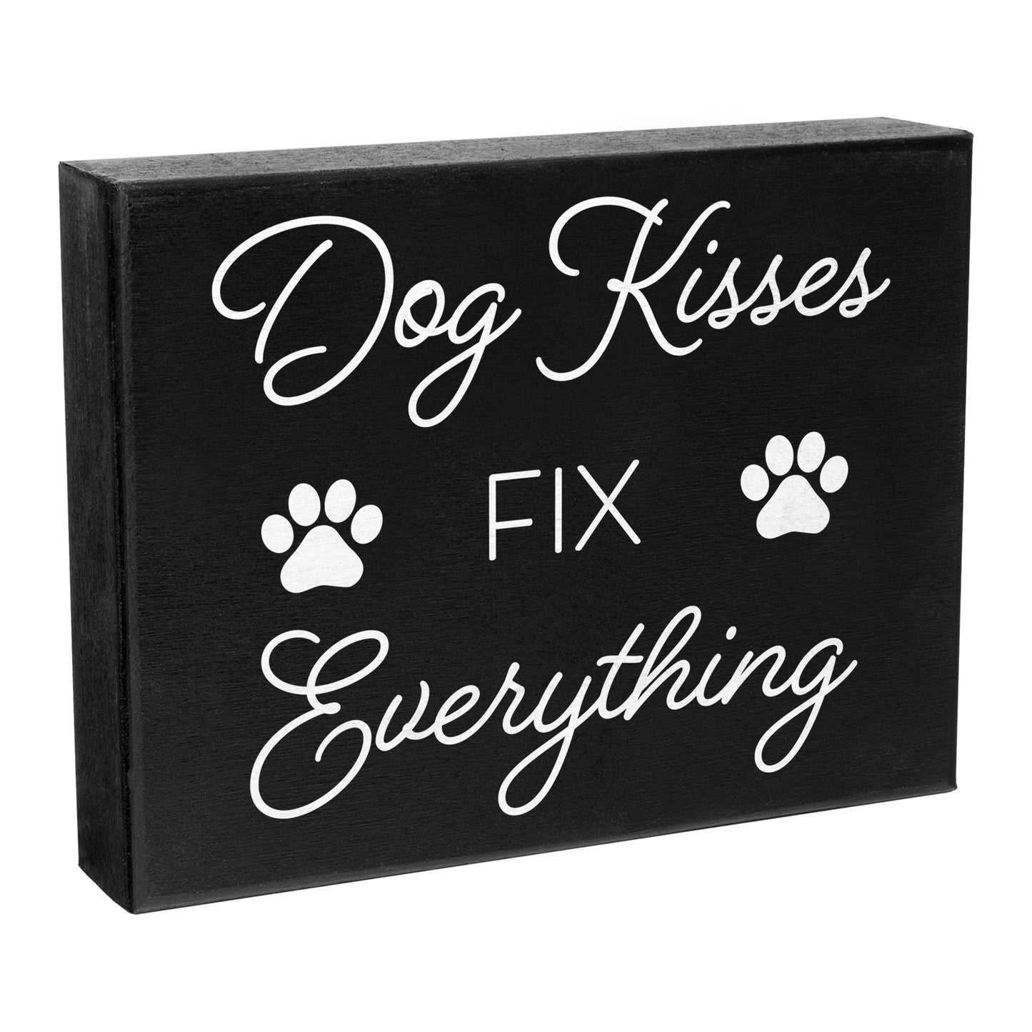 Dog Kisses Fix Everything Wooden Sign