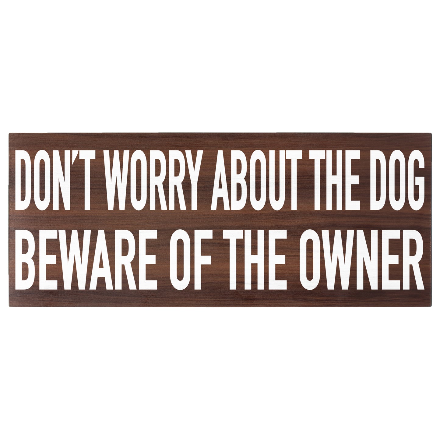 JennyGems Don't Worry About the Dog Beware of the Owner Wooden Sign, Pet Lovers, Dog Owner Warning Sign, Dog Mom Gifts