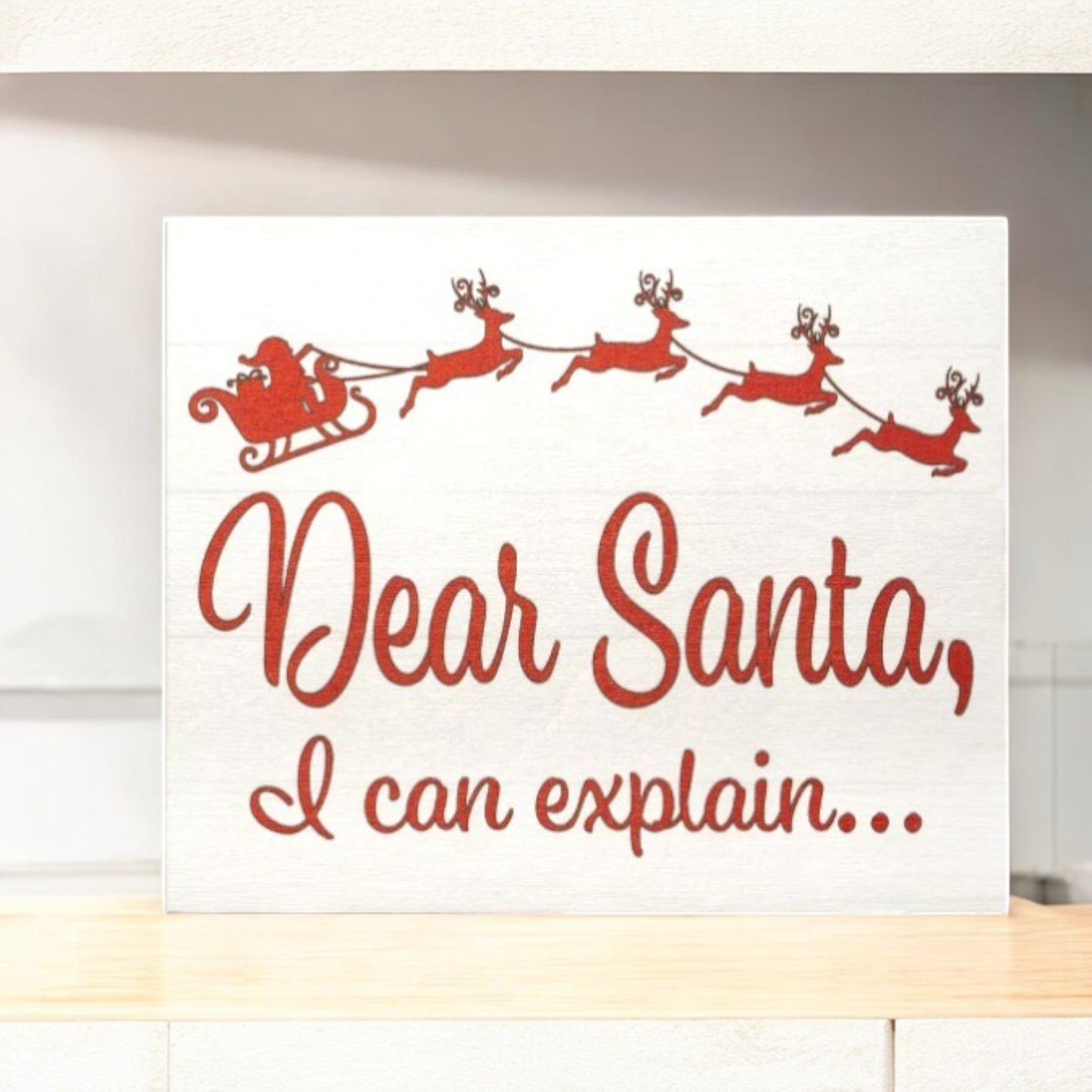 Dear Santa I Can Explain, Funny Christmas Decor