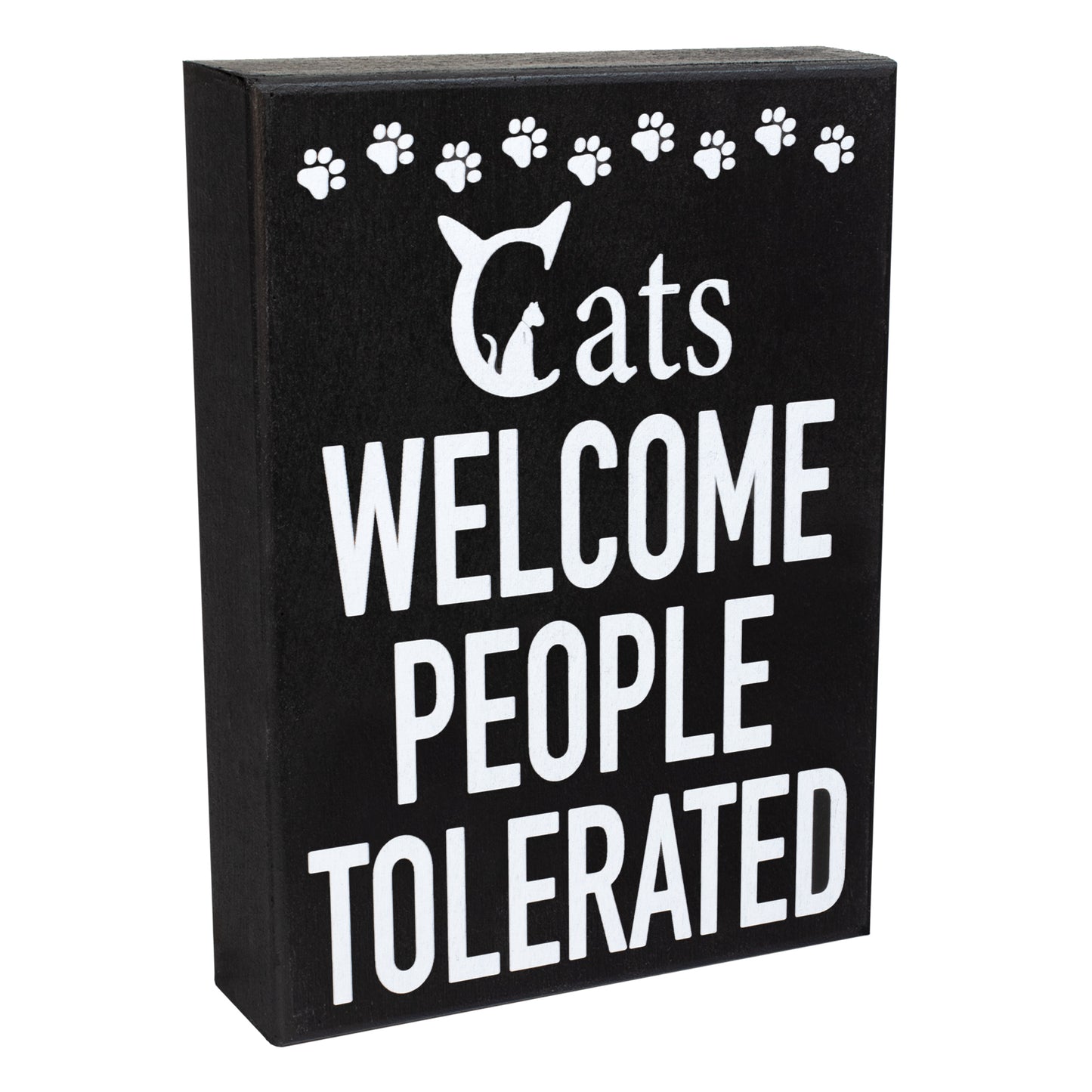 Cats Welcome People Tolerated Sign