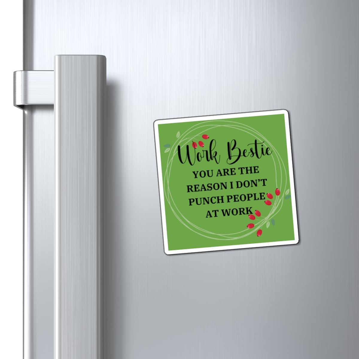 Coworker Gift Work Bestie Appreciation Magnet, Office Decor, Funny Quote Magnet, Office Humor, Employee Gift