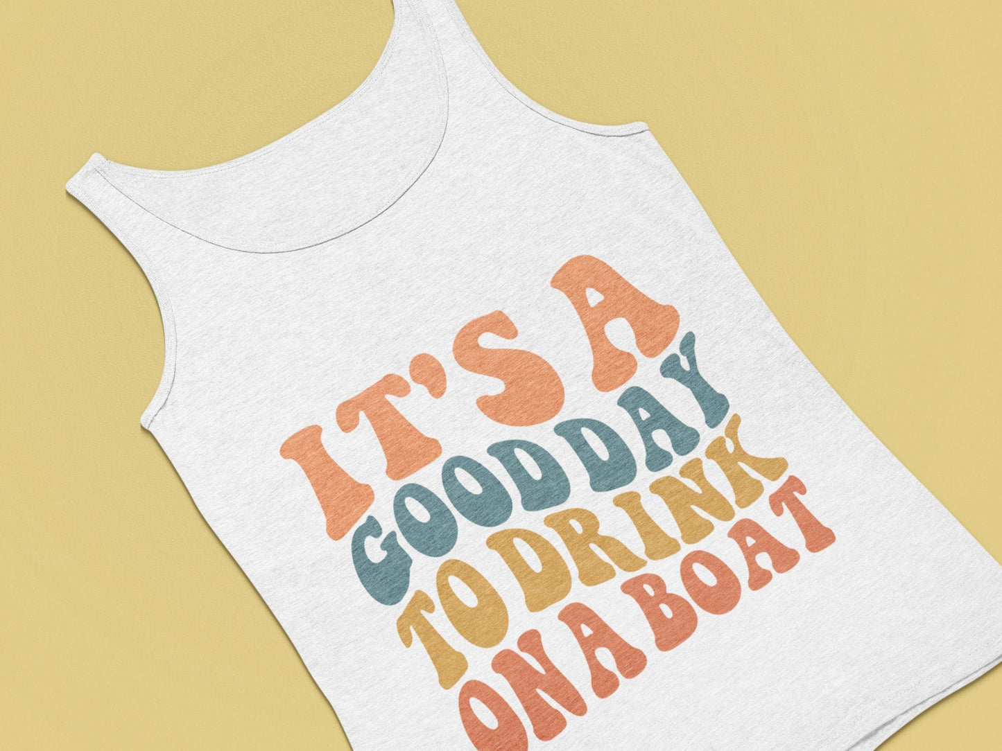 Funny Boating Tank Top: It's a Good Day to Drink on a Boat