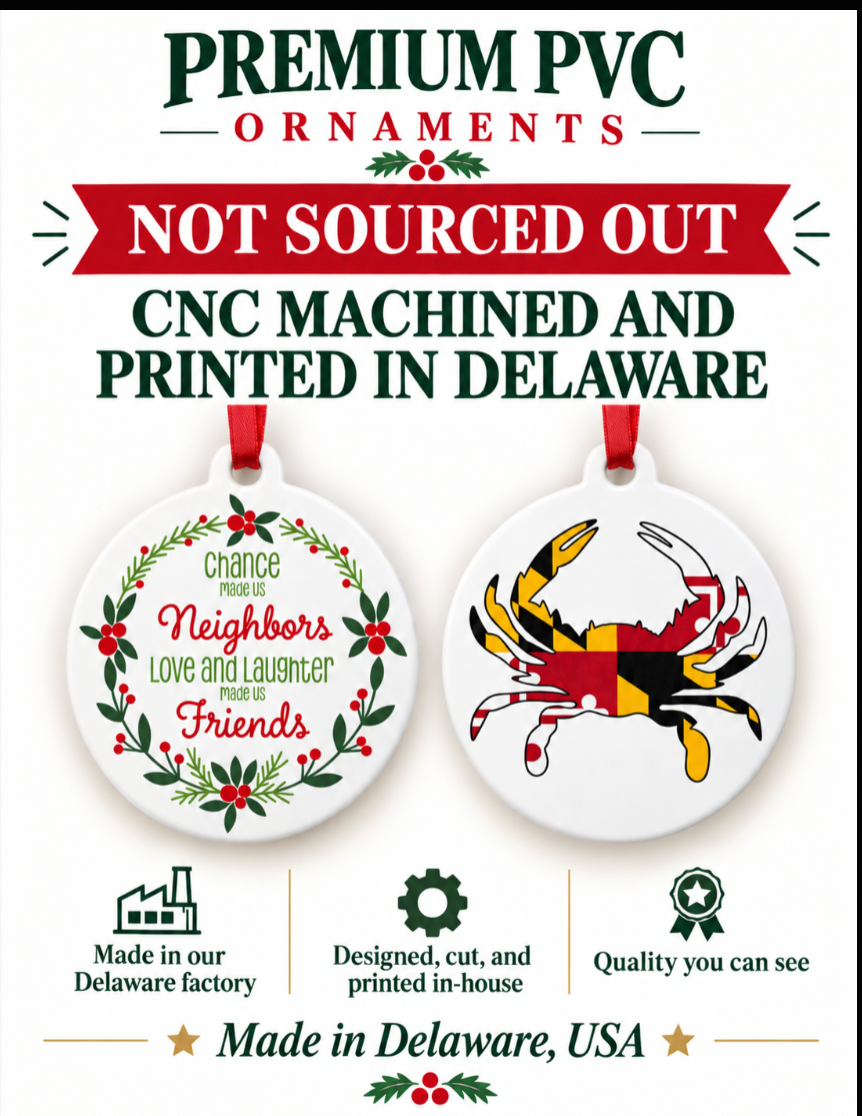 Premium PVC ornaments CNC machined and printed in Delaware