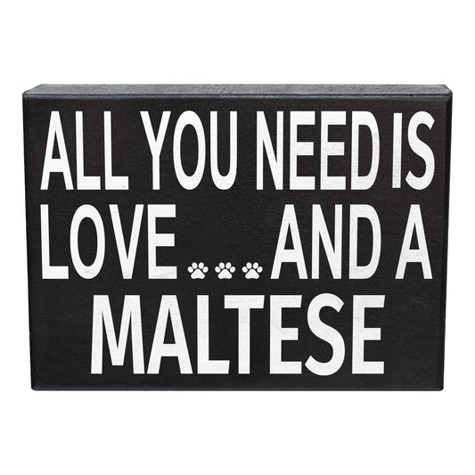 All You Need is Love and a Maltese