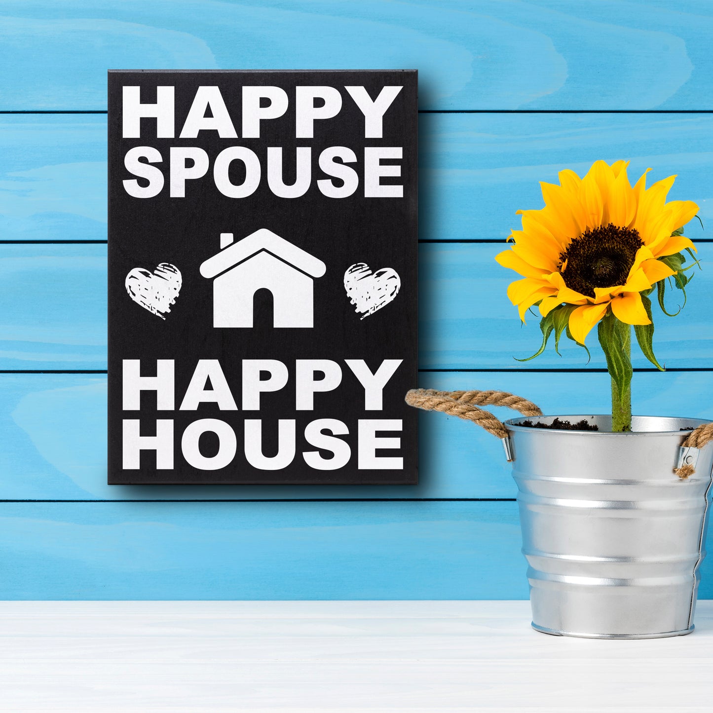 Happy Spouse Happy House Wooden