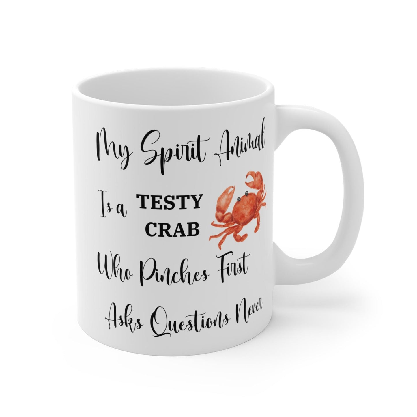 Funny Coffee Mug, Crab Lovers Mug, Testy Crab Spirit Animal Mug, Sarcastic Quote Mug, Crabby Gift Mug, Sea Creature Lover Mug