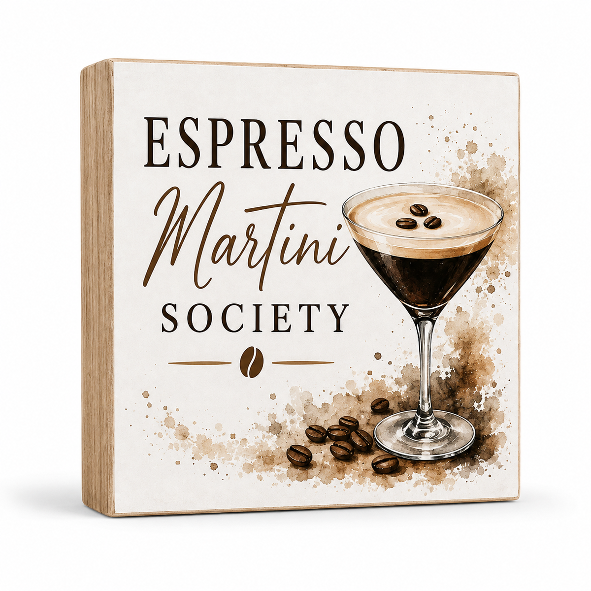 A square decorative sign with a light wood border and an off-white face, printed with the words 'ESPRESSO Martini SOCIETY' and an illustration of an espresso martini glass with coffee beans.