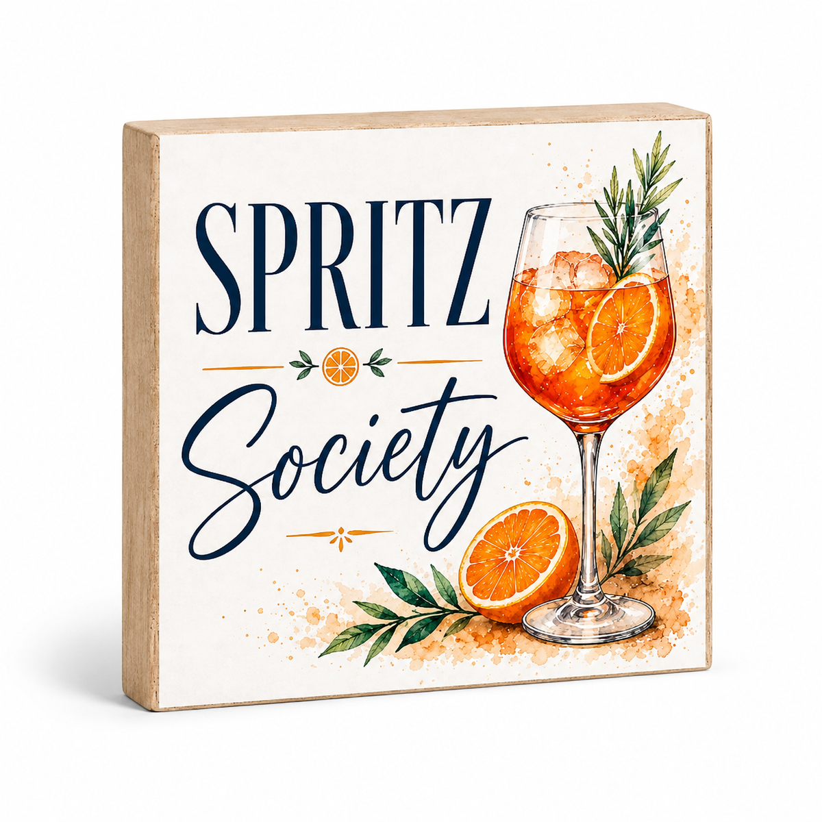 A square decorative wall sign with a light wood edge and an off-white face, printed with the words “SPRITZ Society” and an illustrated orange drink in a glass with orange slices and green leaves, shown on a white background.