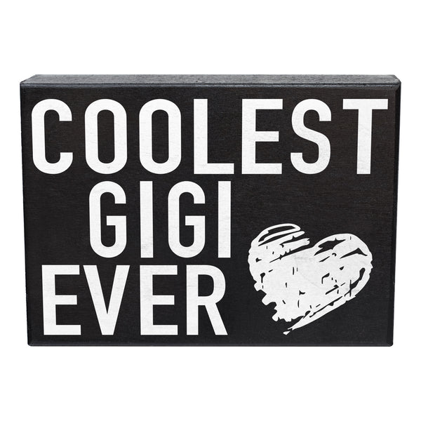 Coolest Gigi Ever Wood Box Sign