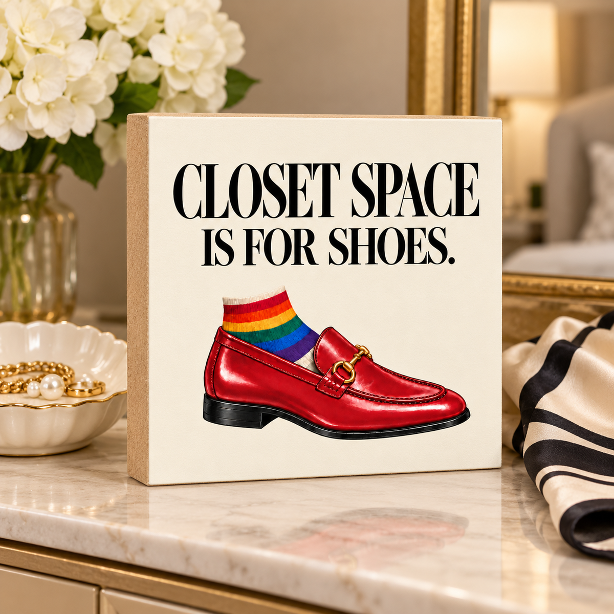 Closet Space Is for Shoes Funny Pride Block Sign – 5.5-Inch Square LGBTQ+ Fashion Decor