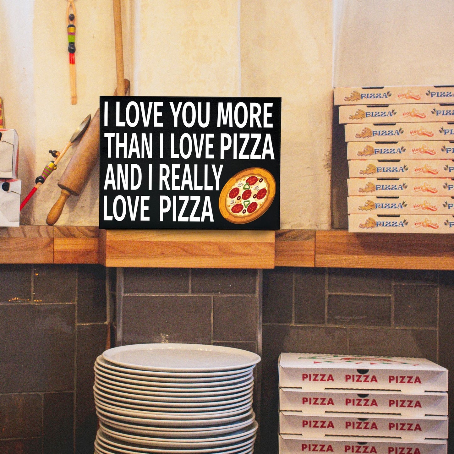 I Love You More Than I Love Pizza and I Really Love Pizza Wood Sign, Pizza Gifts