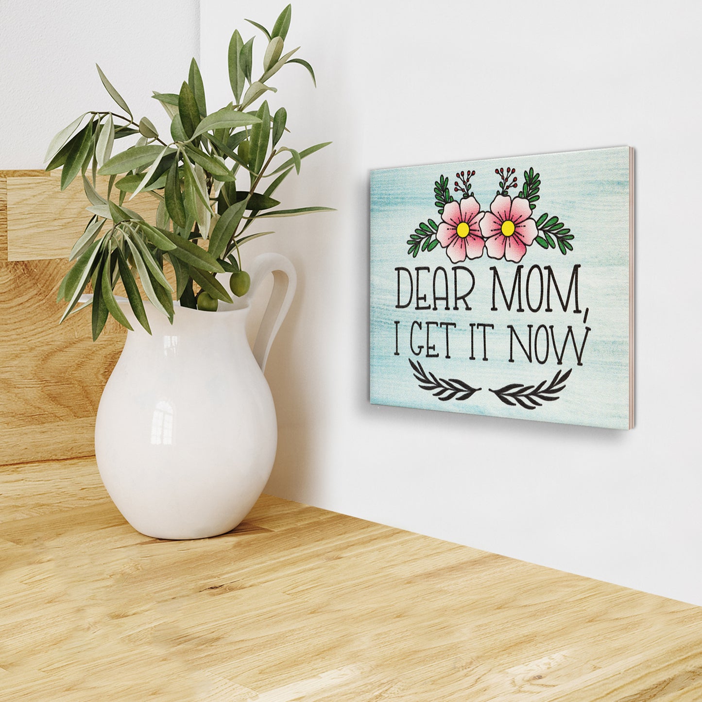 JennyGems Mom Gifts, Dear Mom I Get It Now Wooden Sign, Funny Gifts for Mom