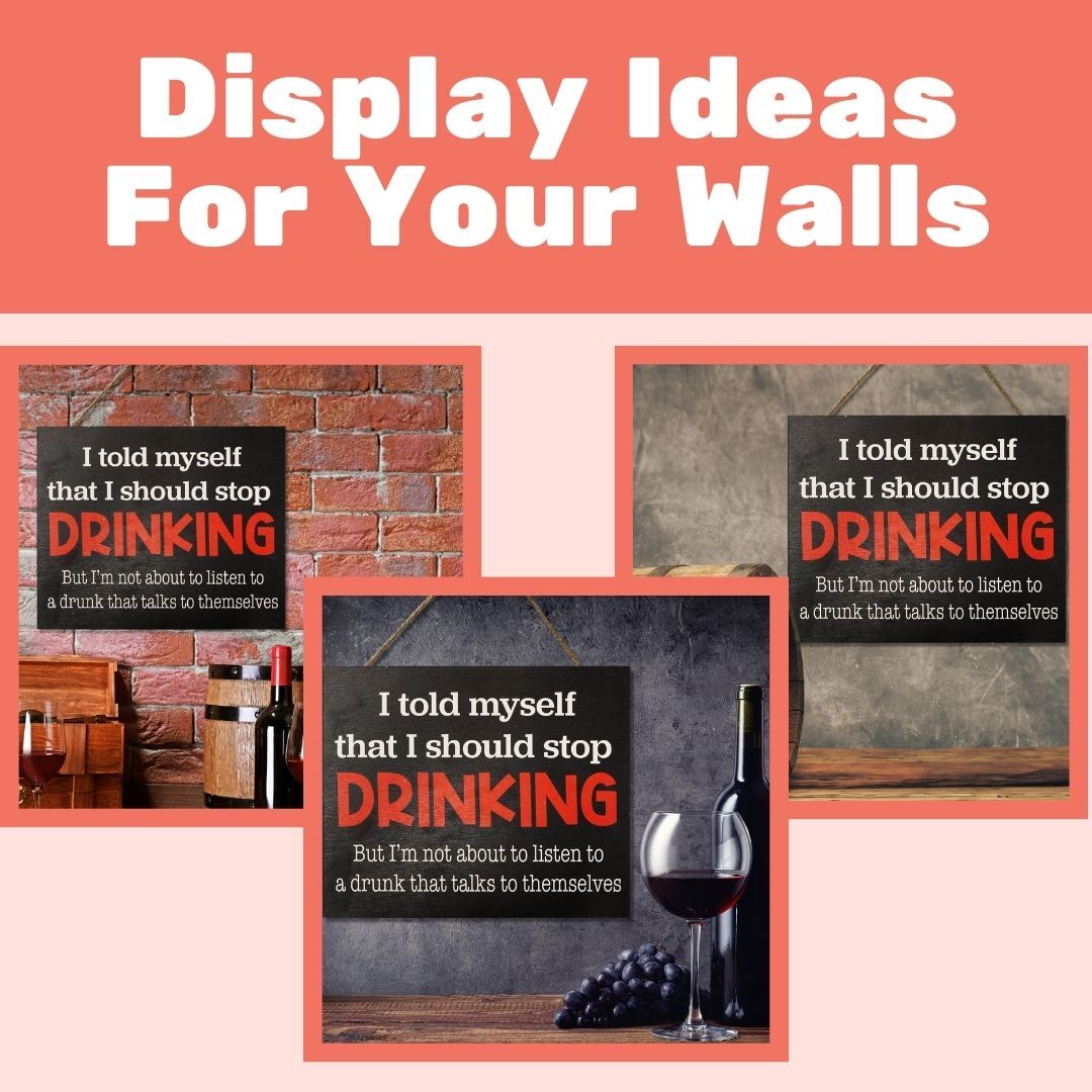 JennyGems Bar Decor, I Told Myself I Should Stop Drinking Sign, Man Cave Decor