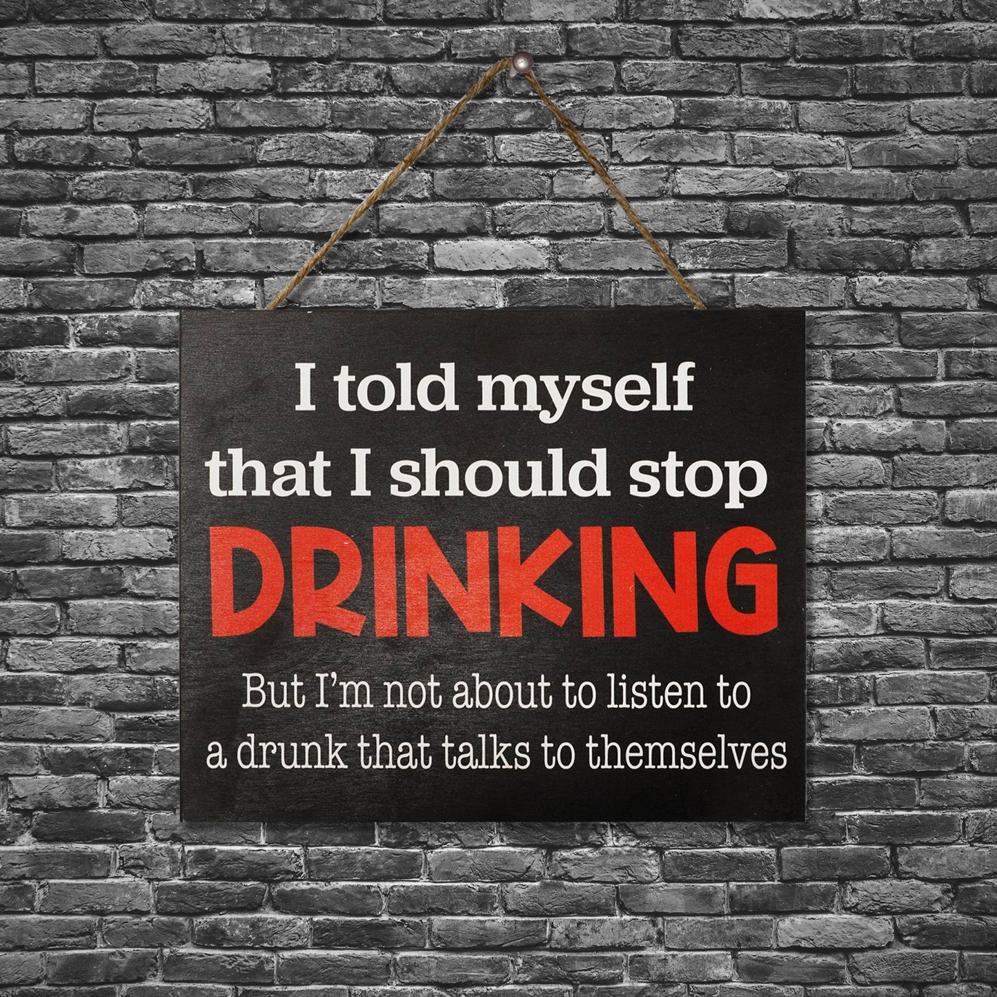 JennyGems Bar Decor, I Told Myself I Should Stop Drinking Sign, Man Cave Decor