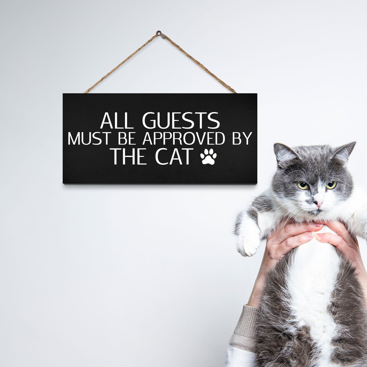 JennyGems Cat Gifts, All Guests Must Be Approved By the Cat Wood Sign