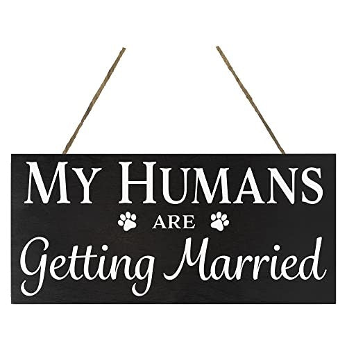 My Humans Are Getting Married Dog Sign, Dog Wedding Announcement (Black)