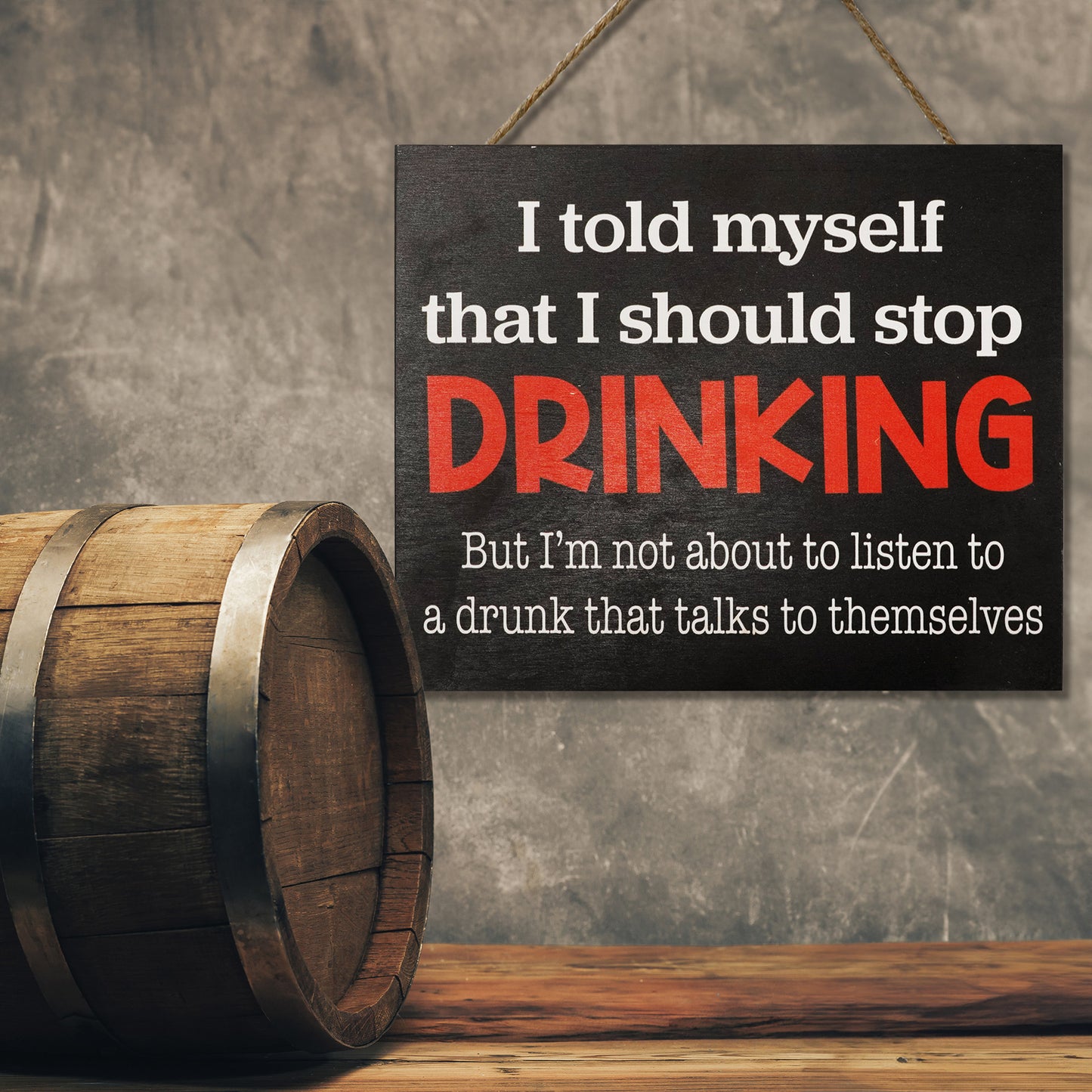 JennyGems Bar Decor, I Told Myself I Should Stop Drinking Sign, Man Cave Decor