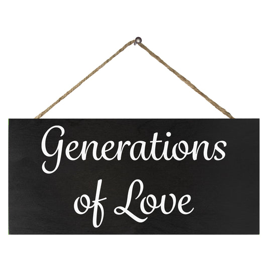 Generations of Love Wedding Sign