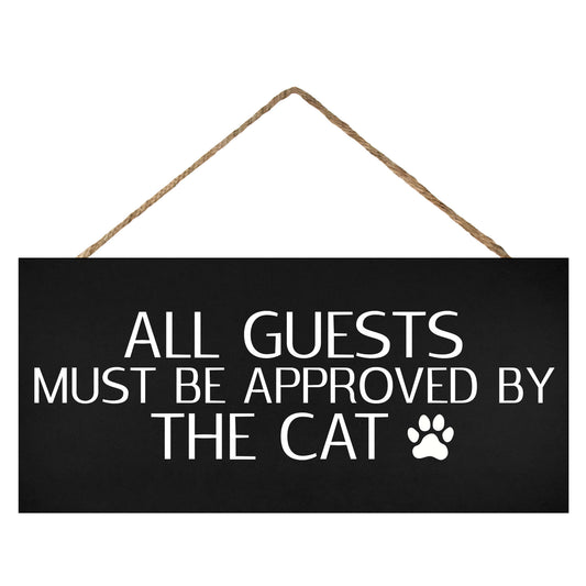 JennyGems Cat Gifts, All Guests Must Be Approved By the Cat Wood Sign