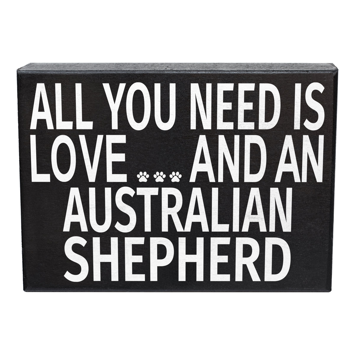 All You Need is Love and an Australian Shepherd