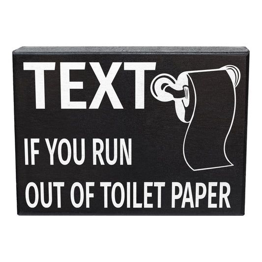 Text If You Run Out Of Toilet Paper
