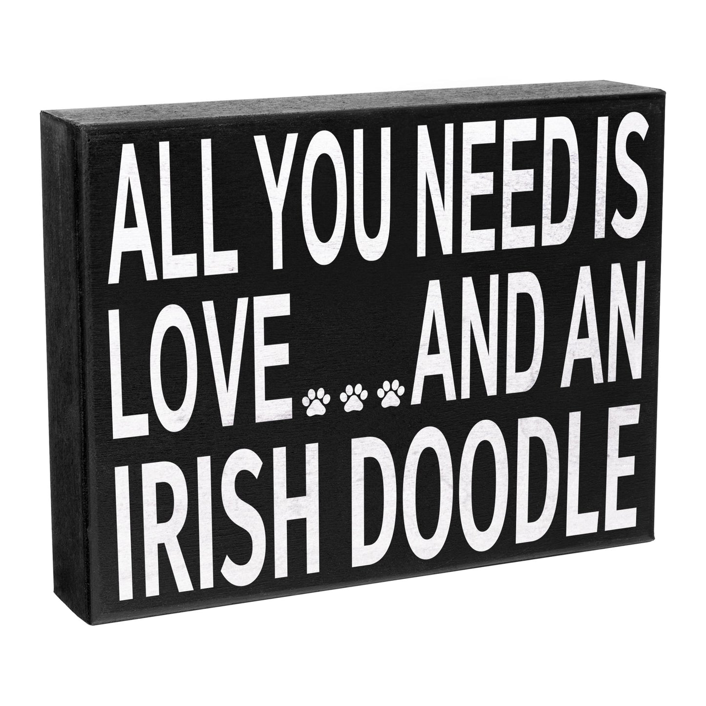 All You Need is Love and an Irish Doodle Wooden Sign