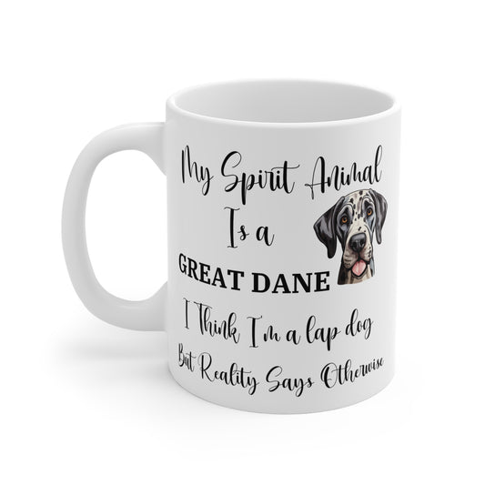 My Spirit Animal Is a Great Dane Ceramic Mug, Funny Dog Lover Gift, Lap Dog Reality Joke, Great Dane Owner Coffee Cup, 11oz White Mug