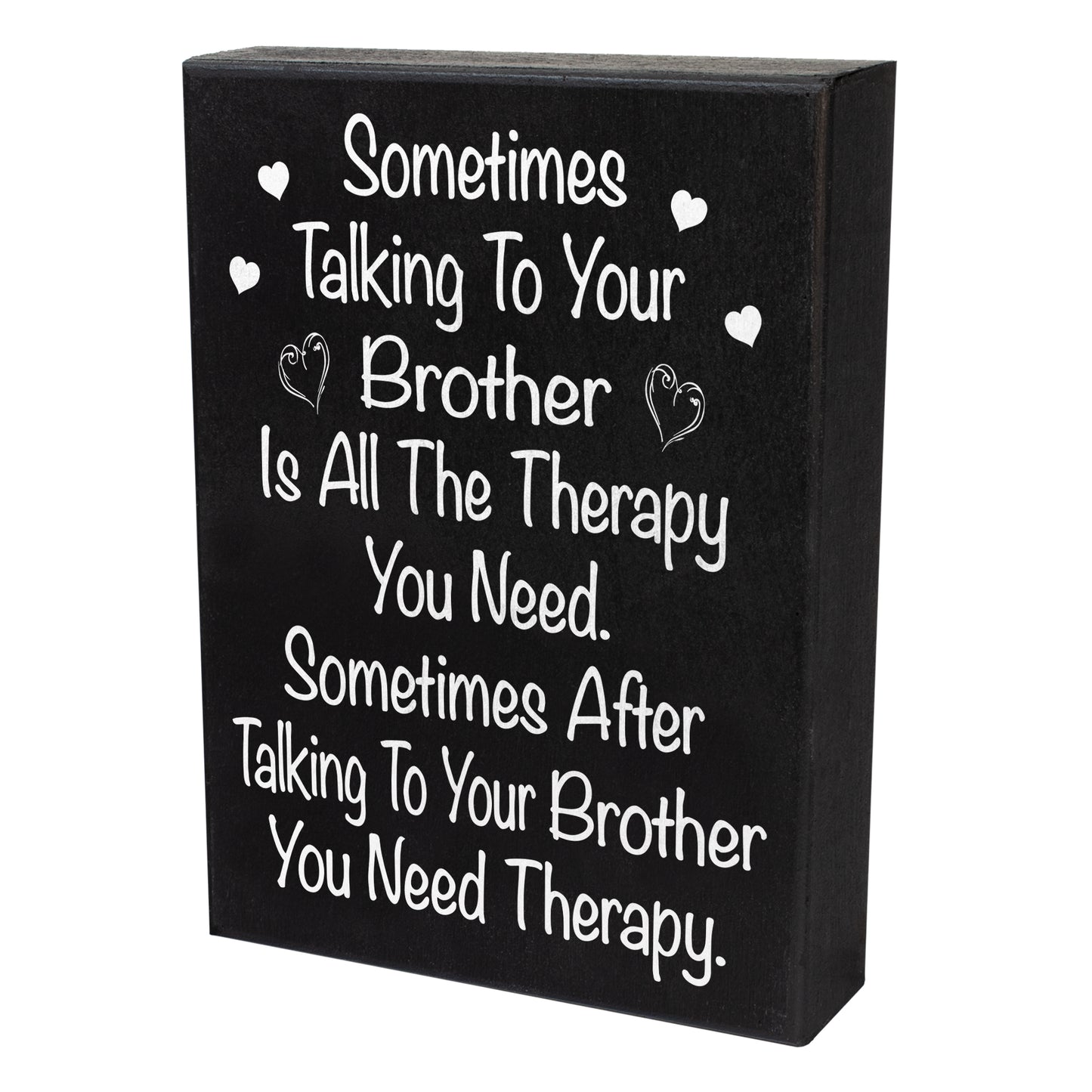 Funny Brother Gifts, Sometimes Talking To Your Brother Is All The Therapy You Need Wood Sign, Gift for Brother, Brother Gifts from Sister