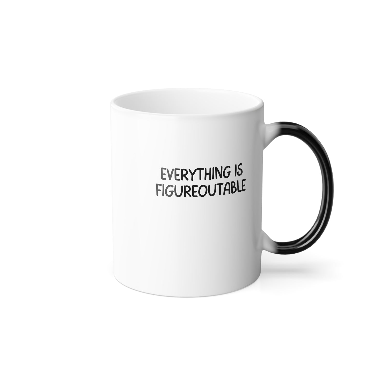 Everything is Figureoutable Mug, Inspirational and Positivity Gift, Color Morphing Mug, 11oz