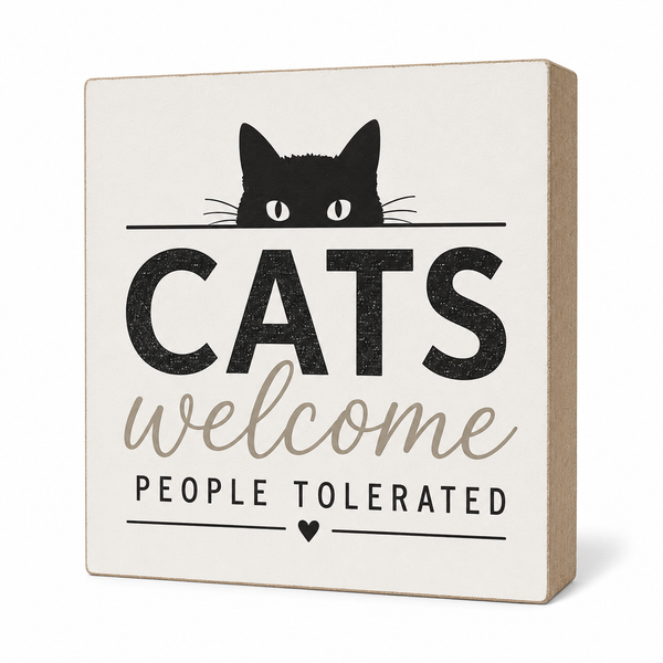 A square decorative wall sign with a black cat silhouette peeking over the word 'CATS' and the phrase 'PEOPLE TOLERATED.' The sign has a warm off-white face, black text, and a beige side edge, shown on a clean white background.