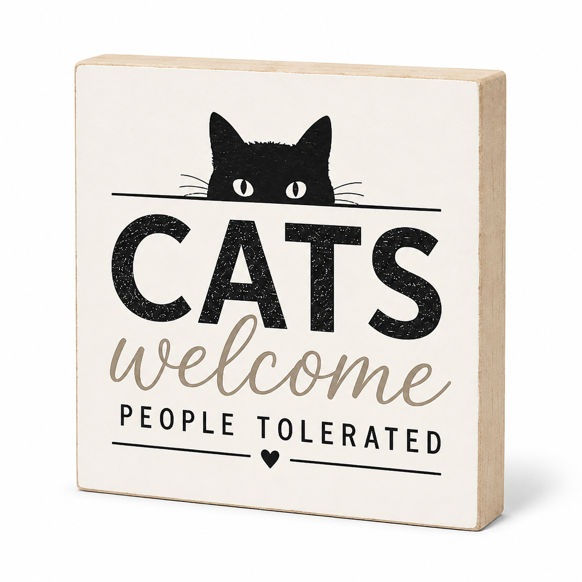 A square decorative wooden sign with a light natural wood edge and a cream face, featuring a black cat peeking over the word "CATS" in large black letters, with "welcome" in cursive and "PEOPLE TOLERATED" below, on a white background.