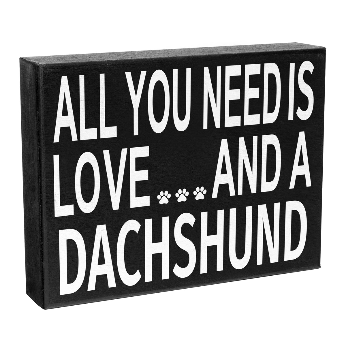 All You Need is Love and A Dachshund Sign and Gift