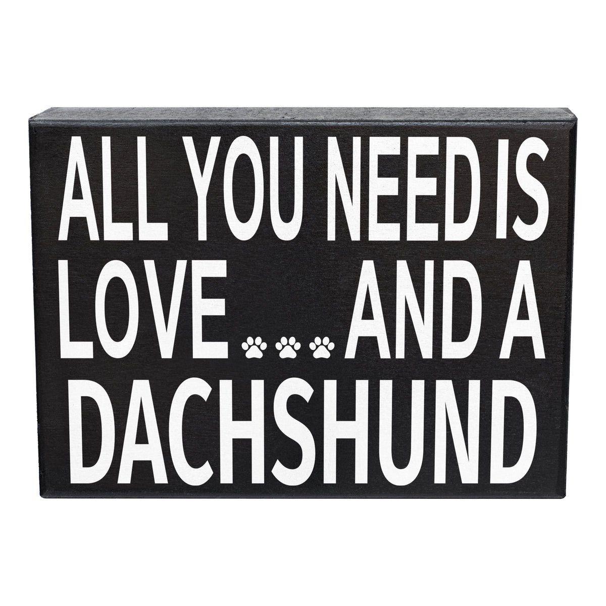 All You Need is Love and A Dachshund Sign and Gift