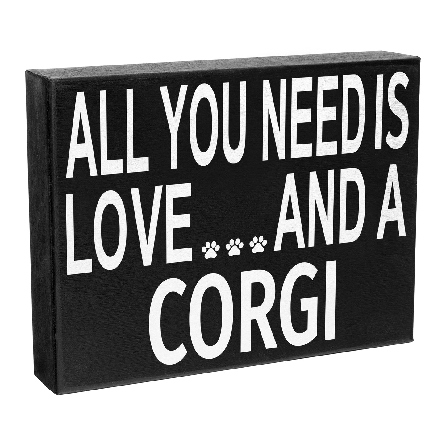 All You Need Is Love And A Corgi - Christmas Corgi Gift, Funny Corgi Decor Sign, Corgi Lover Holiday Wall Art, Made in USA, 8x6 Inches