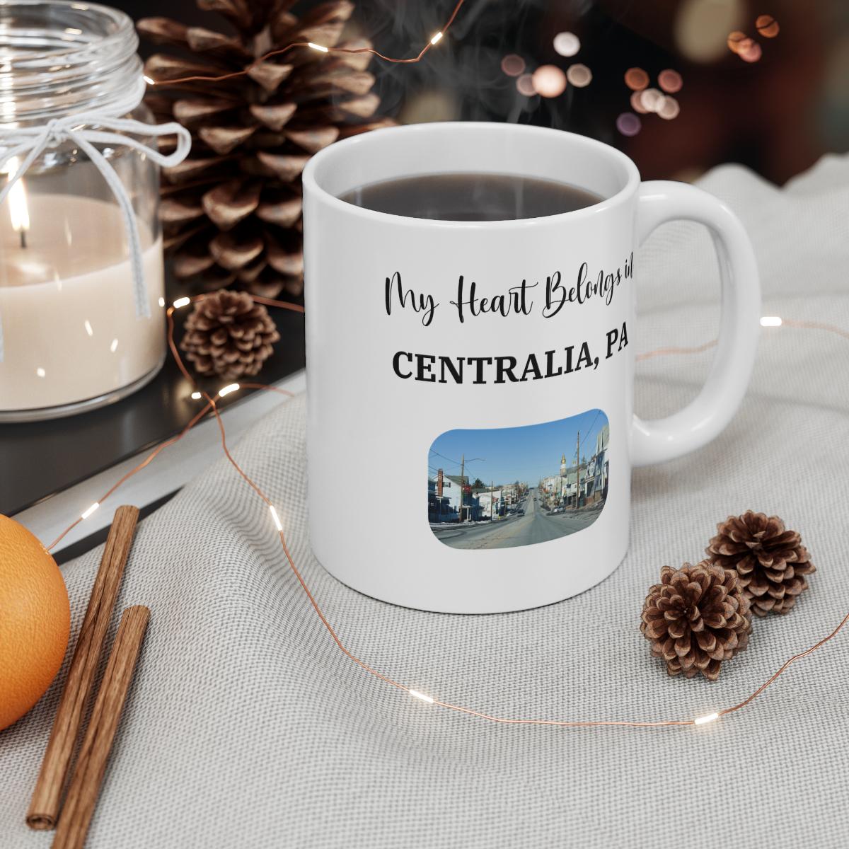 My Heart Belongs in Centralia PA Ceramic Mug Unique Pennsylvania Gift, Centralia Image Coffee Cup, Travel Souvenir, 11oz White Ceramic Mug