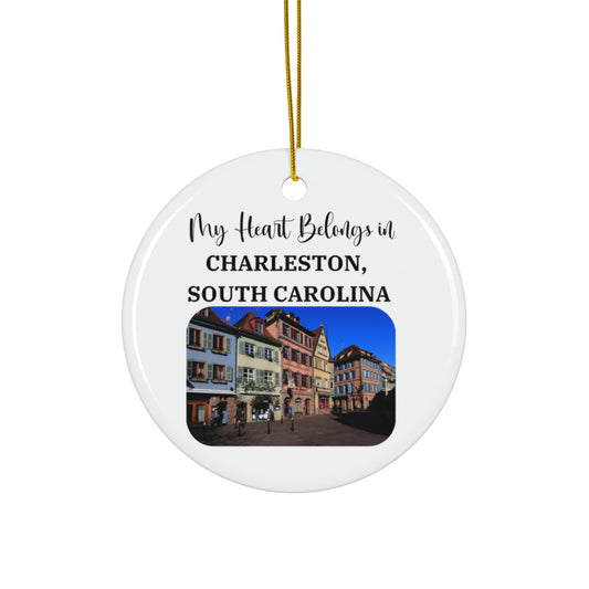 My Heart Belongs in Charleston SC Ornament, Rainbow Row Ceramic Christmas Tree Decoration, Charleston Souvenir, South Carolina Gift