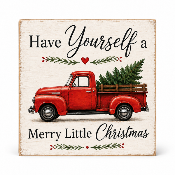 Have Yourself a Merry Little Christmas Red Truck Sign - Vintage Holiday Wood Decor