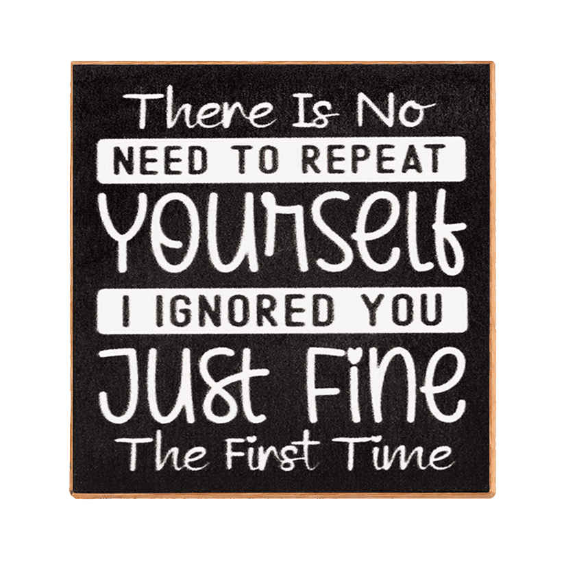 No Need to Repeat Yourself Magnet