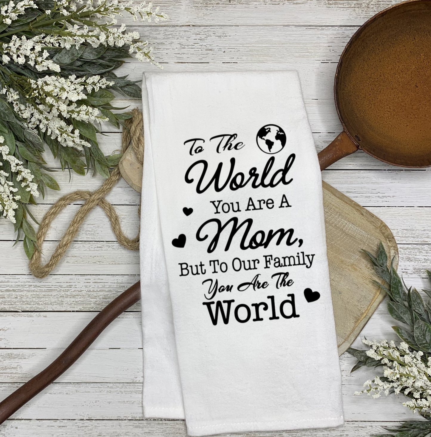 Unique Mothers Day Gift, Heartfelt Sentiment Kitchen Towel for Mom, Meaningful Tea Towel, Decorative Mom Gift for Home & Kitchen