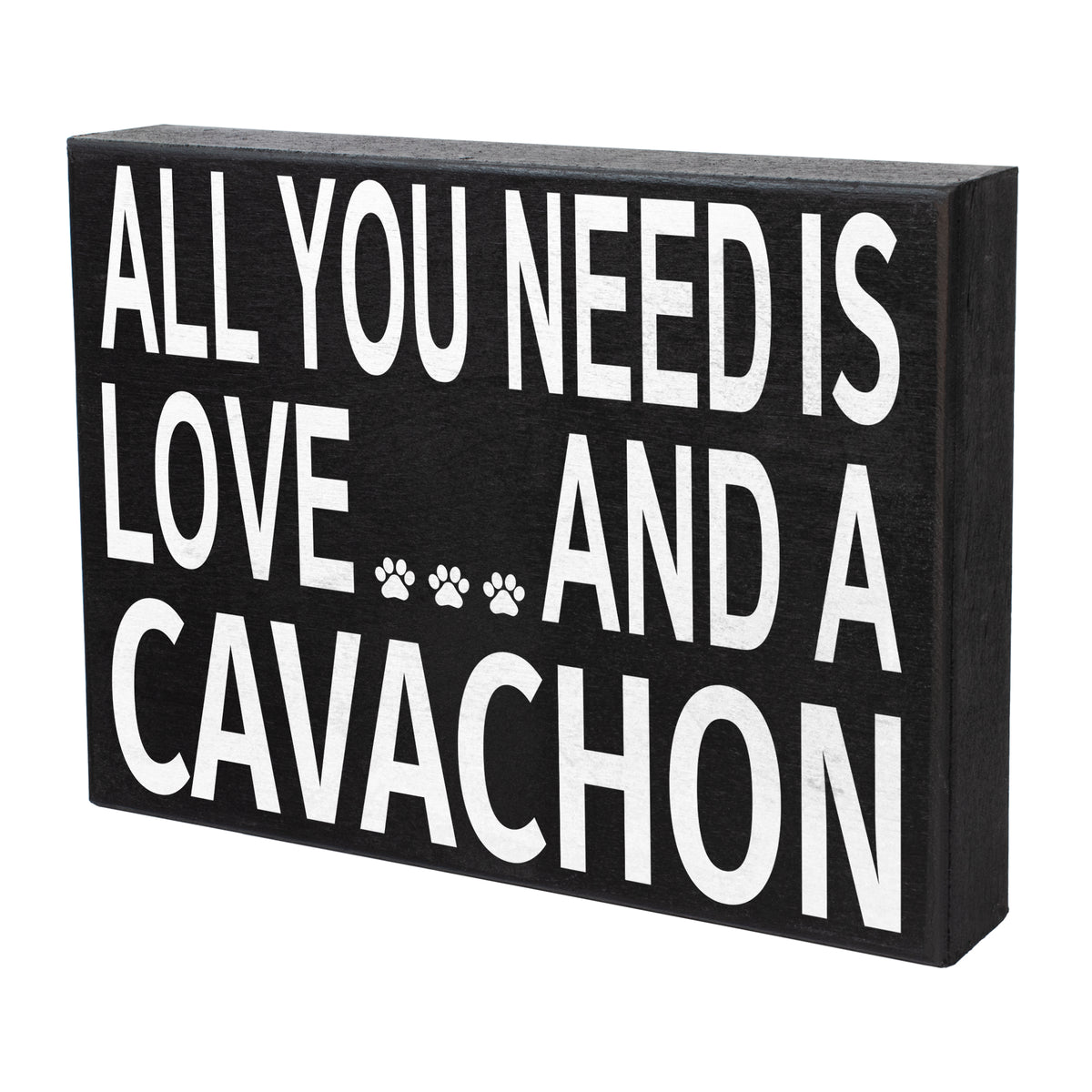 All You Need Is Love And A Cavachon Sign