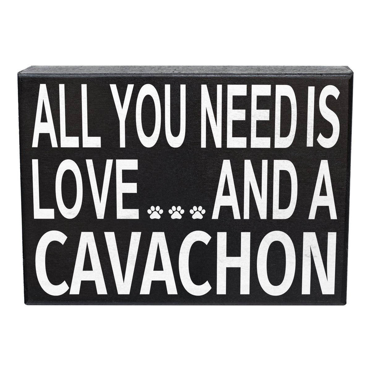 All You Need Is Love And A Cavachon Sign