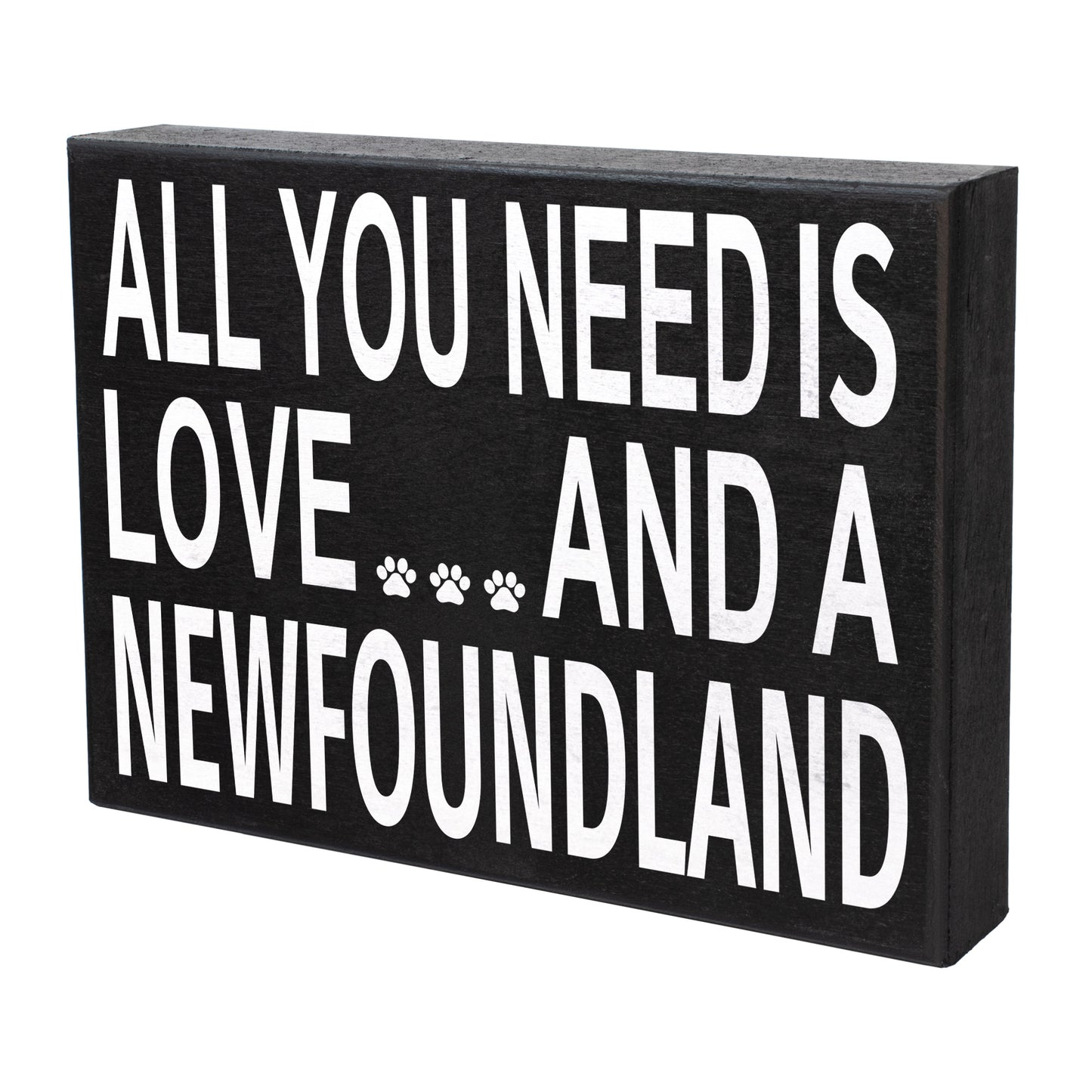 All You Need is Love and a NewFoundland Wooden Sign