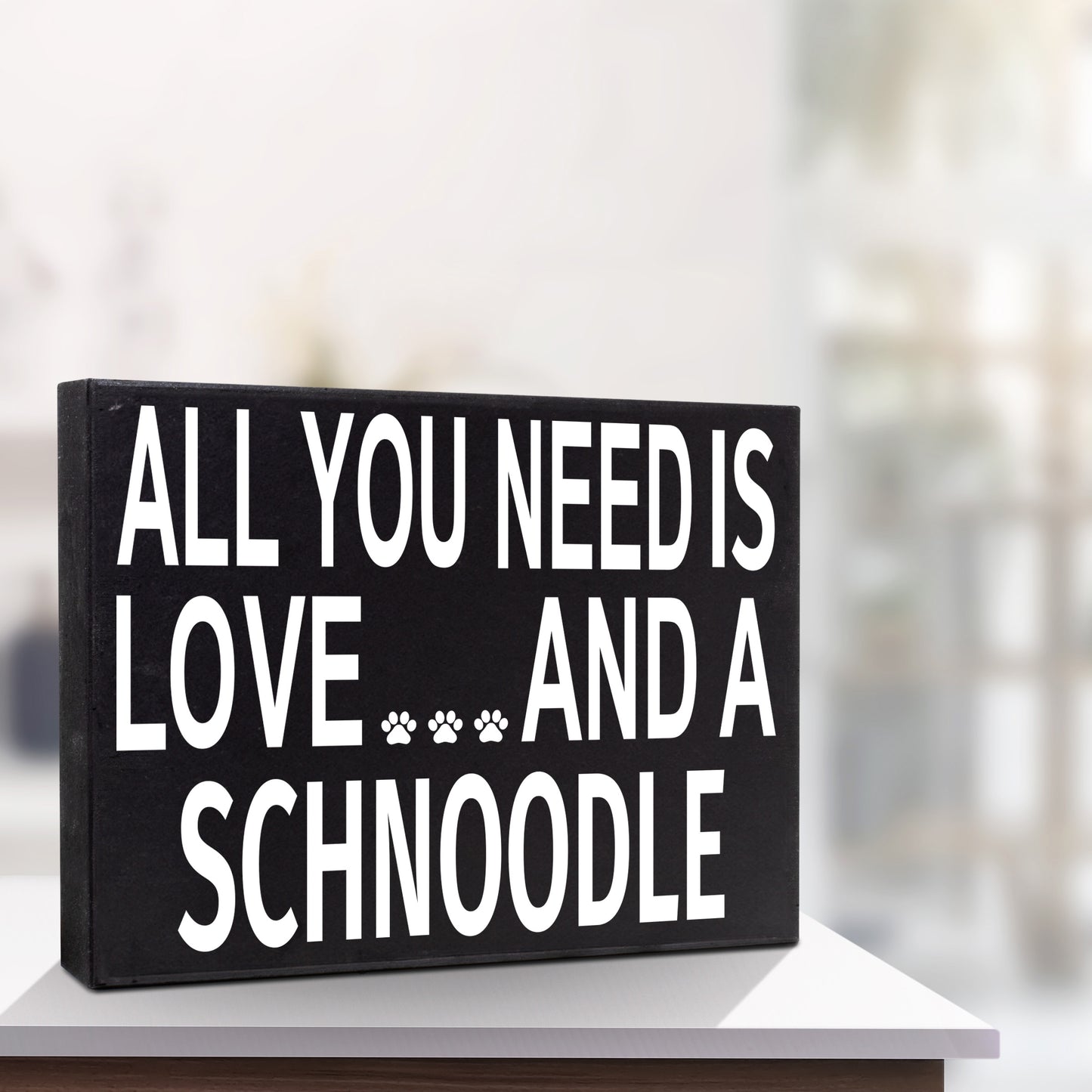 JennyGems All You Need is Love and a Schnoodle Wooden Sign