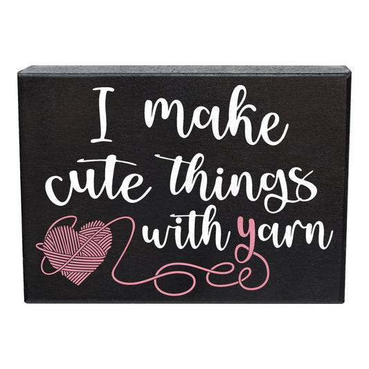 JennyGems Yarn Lovers Gifts, Yarn Sign Craft Room Decor, Crocheting Gifts, Knitting Gifts, 8x6 Inch Wood Sign, I Make Cute Things With Yarn, Gift for Knitters Crochet Lover