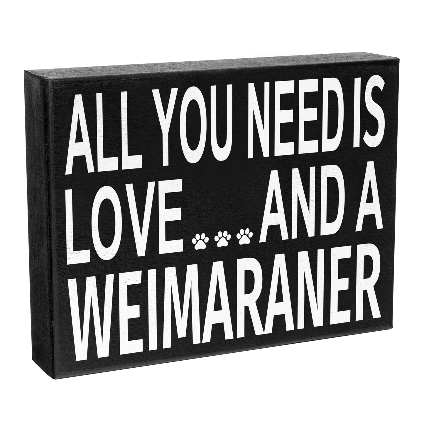 JennyGems Weimaraner Gifts, All You Need Is Love and a Weimaraner, Weimaraner Dog Mom Gifts, 8x6 Inch Wood Sign, Weimaraner Dog Gifts, Weimaraner Sign Decor, American Made