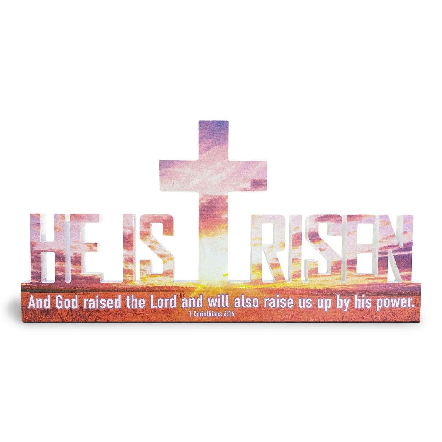 He is Risen Easter Sign (Sunset)