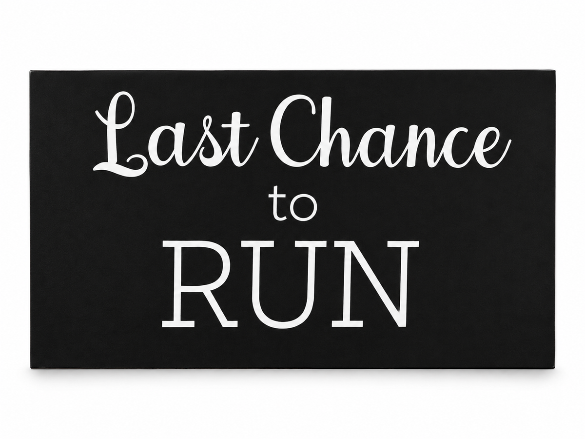 Last Chance to Run Ring Bearer Sign, Wedding