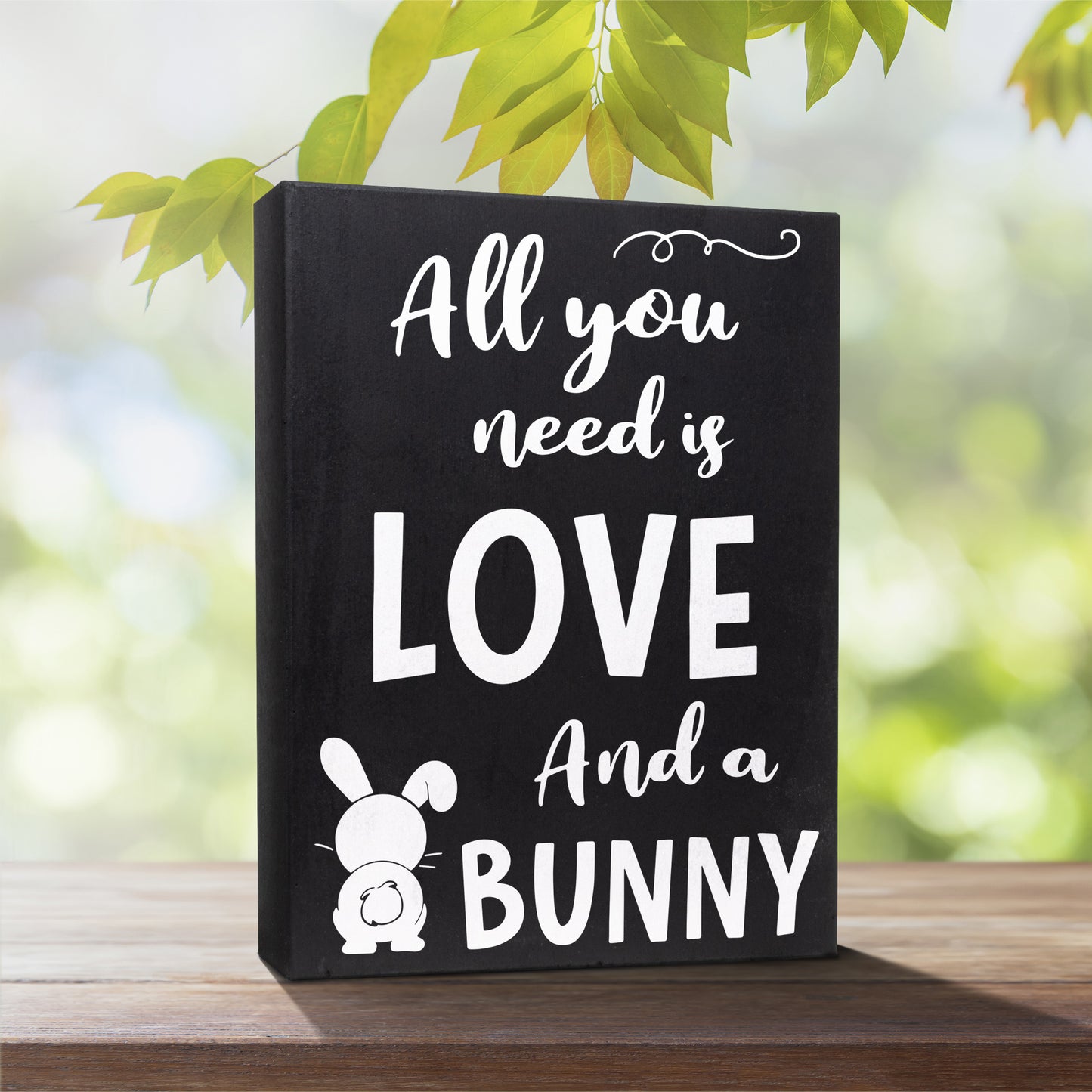 All You Need Is Love and a Bunny Wood Sign