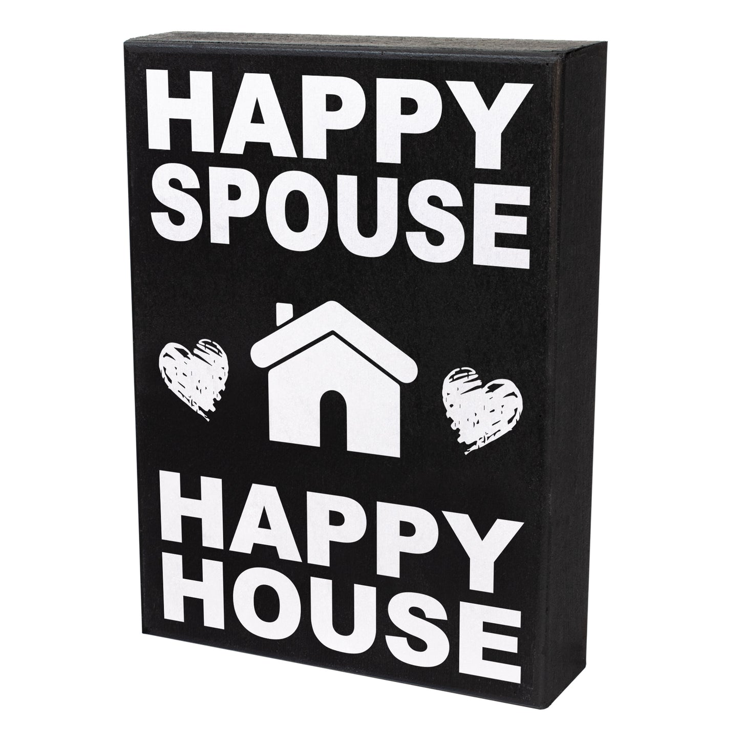 Happy Spouse Happy House Wooden