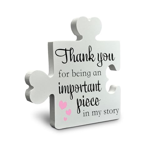 Thank You for Being an Important Piece in My Story Puzzle Sign, Gift for Spouse, Mentor, Coworker, Boss, 5 x 5 Inch Indoor Outdoor Tabletop Decor